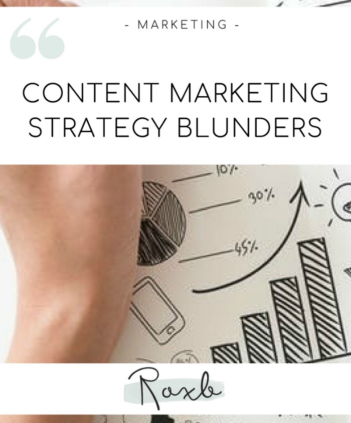 Content Marketing Strategy Mistakes