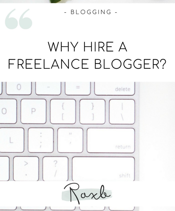 Why Hire a Freelance Blogger